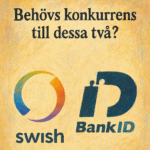 Kan Swish och BankID konkurrensutsättas?